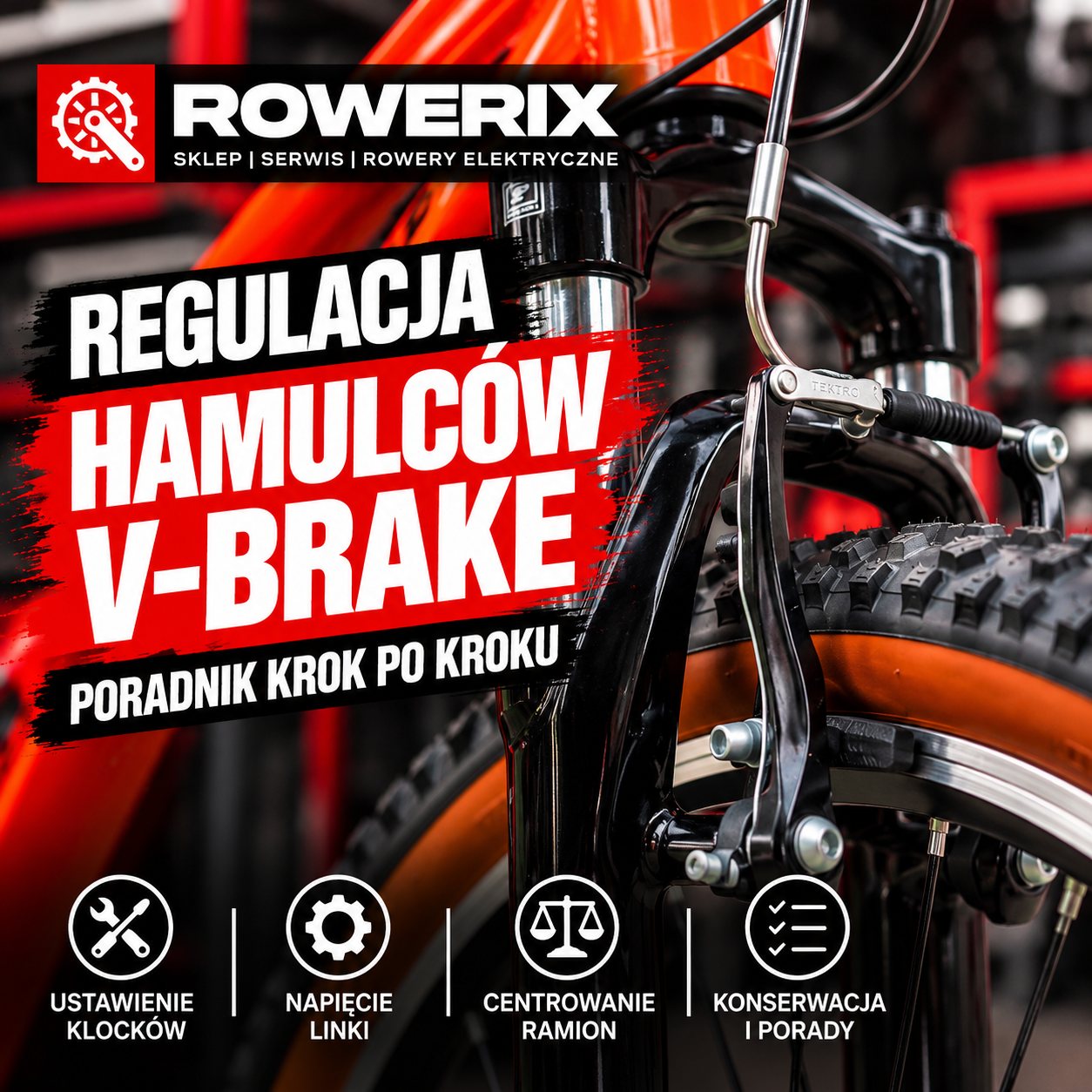 Jak wyregulować hamulce V-brake w rowerze? Kompletny poradnik serwisowy ROWERIX