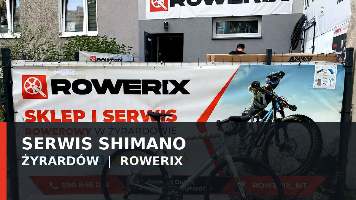 Serwis Shimano w Żyrardowie – przerzutki, hamulce, Di2 i STEPS | ROWERIX