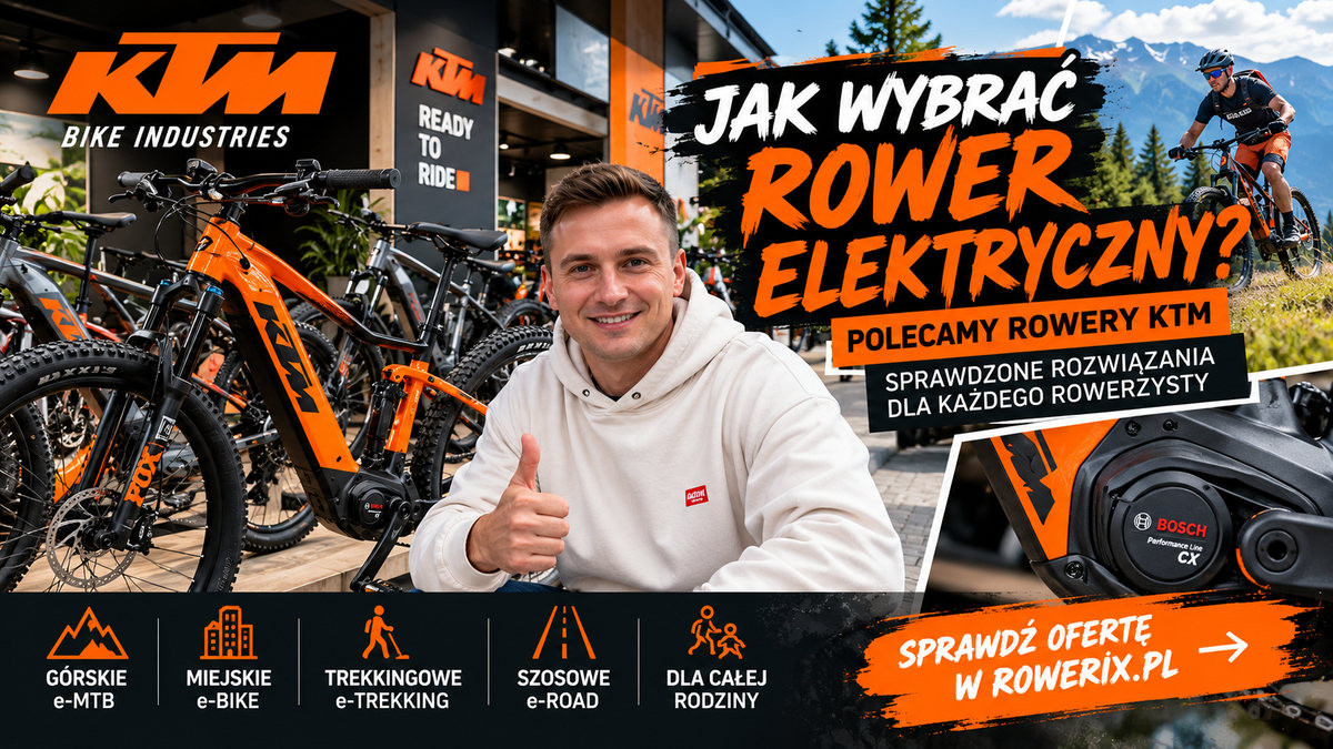 Jaki rower elektryczny wybrać? Poradnik ROWERIX – polecamy KTM i Bosch